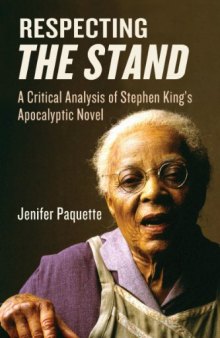 Respecting The Stand: A Critical Analysis of Stephen King's Apocalyptic Novel
