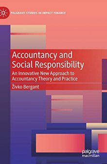 Accountancy and Social Responsibility: An Innovative New Approach to Accountancy Theory and Practice