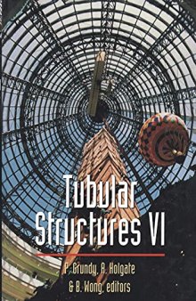 Tubular Structures: Sixth International Symposium on Tubular Structures, Melbourne, Australia, 1994 Proceedings, Melbourne, Australia