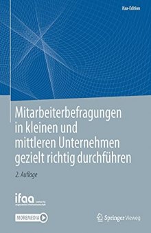 Mitarbeiterbefragungen in kleinen und mittleren Unternehmen gezielt richtig durchführen (ifaa-Edition) (German Edition)