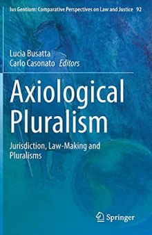 Axiological Pluralism: Jurisdiction, Law-Making and Pluralisms