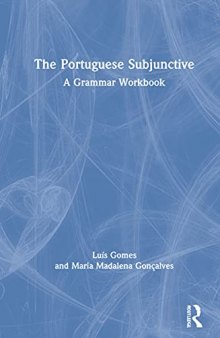 The Portuguese Subjunctive: A Grammar Workbook