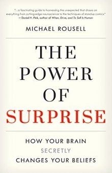 The Power of Surprise: How Your Brain Secretly Changes Your Beliefs