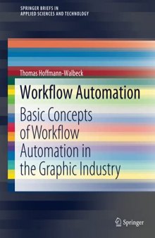 Workflow Automation: Basic Concepts of Workflow Automation in the Graphic Industry