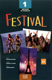 Festival: Livre de l'eleve 1 (Methode de Francais) (French Edition)