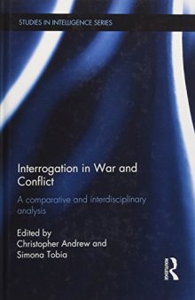 Interrogation in War and Conflict: A Comparative and Interdisciplinary Analysis