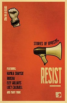 Resist: Stories of Uprising (History-into-Fiction)