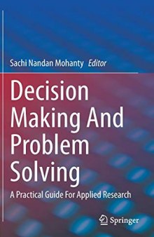 Decision Making And Problem Solving: A Practical Guide For Applied Research