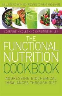 The Functional Nutrition Cookbook: Addressing Biochemical Imbalances through Diet