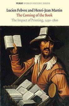 The Coming of the Book: The Impact of Printing, 1450–1800
