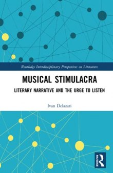 Musical Stimulacra: Literary Narrative and the Urge to Listen