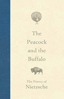The Peacock and the Buffalo: The Poetry of Nietzsche