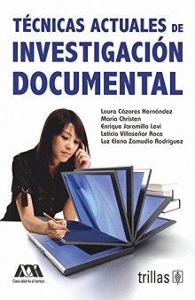 Técnicas actuales de investigación documental