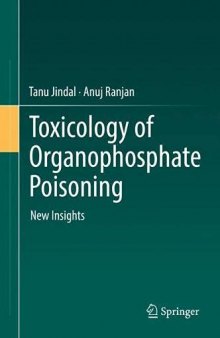 Toxicology of Organophosphate Poisoning: New Insights