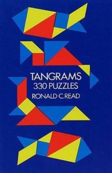 Tangrams: 330 Puzzles (Dover Recreational Math)