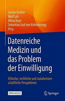 Datenreiche Medizin und das Problem der Einwilligung: Ethische, rechtliche und sozialwissenschaftliche Perspektiven (German Edition)