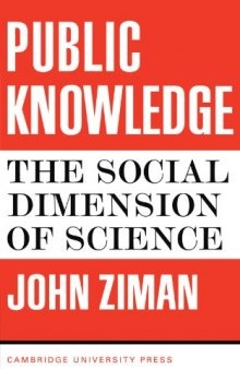 Public Knowledge: The Social Dimension of Science