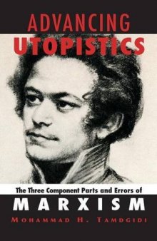 Advancing Utopistics: The Three Component Parts and Errors of Marxism