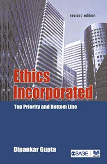 Ethics Incorporated: Top Priority and Bottom Line