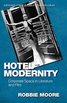 Hotel Modernity: Corporate Space in Literature and Film