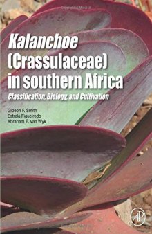 Kalanchoe (Crassulaceae) in Southern Africa: Classification, Biology, and Cultivation