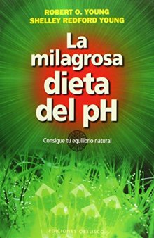 La milagrosa dieta del PH (SALUD Y VIDA NATURAL) (Spanish Edition)
