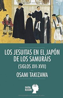 Los Jesuitas en el Japón de los samuráis: siglos XVI-XVII