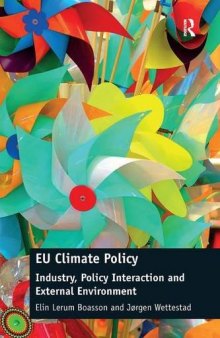 EU Climate Policy: Industry, Policy Interaction and External Environment