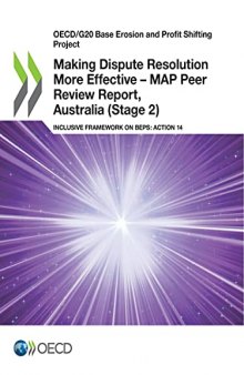 Making dispute resolution more effective - MAP peer review report, Australia (Stage 2) : inclusive framework on BEPS: action 14