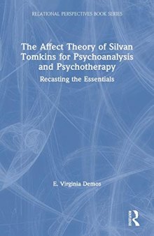 The Affect Theory of Silvan Tomkins for Psychoanalysis and Psychotherapy: Recasting the Essentials