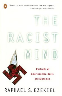 The Racist Mind: Portraits of American Neo-Nazis and Klansmen