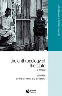 The Anthropology of the State: A Reader (Wiley Blackwell Readers in Anthropology)