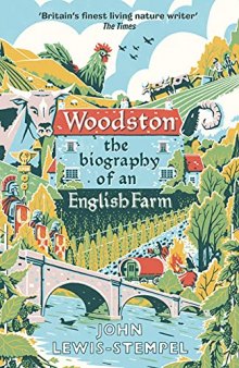 Woodston: The Biography of an English Farm