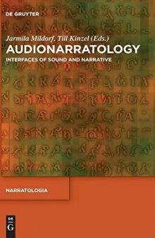 Audionarratology: Interfaces of Sound and Narrative