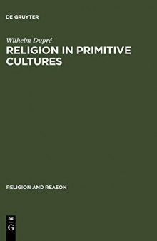 Religion in primitive cultures: a study in ethnophilosophy