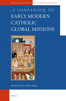 A Companion to the Early Modern Catholic Global Missions