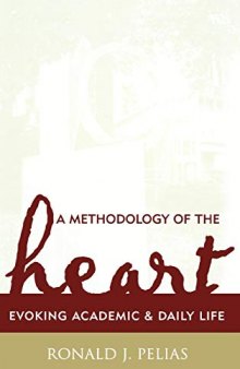 A Methodology of the Heart: Evoking Academic and Daily Life