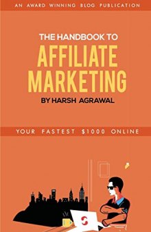 The Handbook to Affiliate Marketing: From Beginner to Pro in 7 days