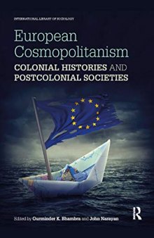 European Cosmopolitanism: Colonial Histories and Postcolonial Societies