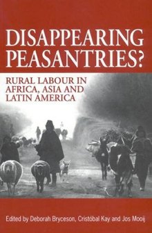 Disappearing Peasantries?: Rural Labour in Latin America, Asia and Africa