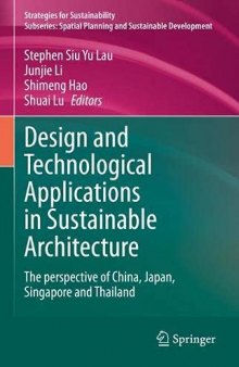 Design and Technological Applications in Sustainable Architecture: The perspective of China, Japan, Singapore and Thailand