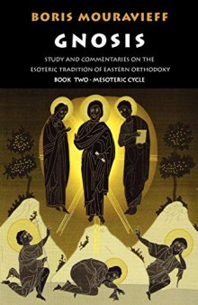 Gnosis · Study and Commentaries on the Esoteric Tradition of Eastern Orthodoxy. Book 2: Mesoteric Cycle