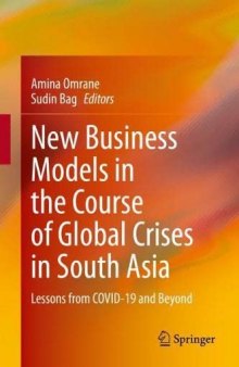 New Business Models in the Course of Global Crises in South Asia: Lessons from COVID-19 and Beyond