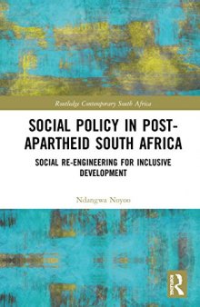 Social Policy in Post-Apartheid South Africa: Social Re-engineering for Inclusive Development