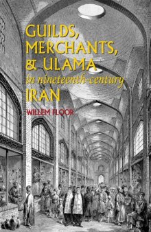 Guilds, Merchants, & Ulama in Nineteenth-century Iran