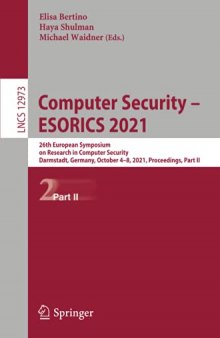 Computer Security – ESORICS 2021: 26th European Symposium on Research in Computer Security, Darmstadt, Germany, October 4–8, 2021, Proceedings, Part II