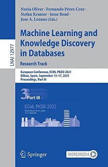Machine Learning and Knowledge Discovery in Databases. Research Track: European Conference, ECML PKDD 2021, Bilbao, Spain, September 13–17, 2021, Proceedings, Part III