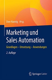 Marketing und Sales Automation: Grundlagen – Umsetzung – Anwendungen (German Edition)