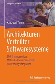 Architekturen Verteilter Softwaresysteme: SOA & Microservices - Mehrschichtenarchitekturen - Anwendungsintegration
