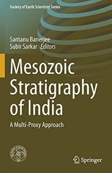 Mesozoic Stratigraphy of India: A Multi-Proxy Approach